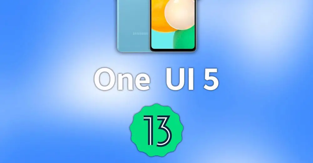 Android 13 and One UI 5: first updated Samsung Galaxy