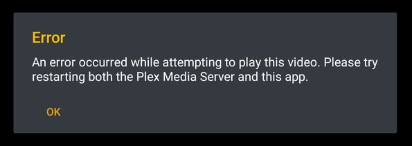 Ett-fel-uppstod-när-försökte-spela-denna-video-Var snälla-försök-starta om-både-Plex-Media-Server-och-denna-app